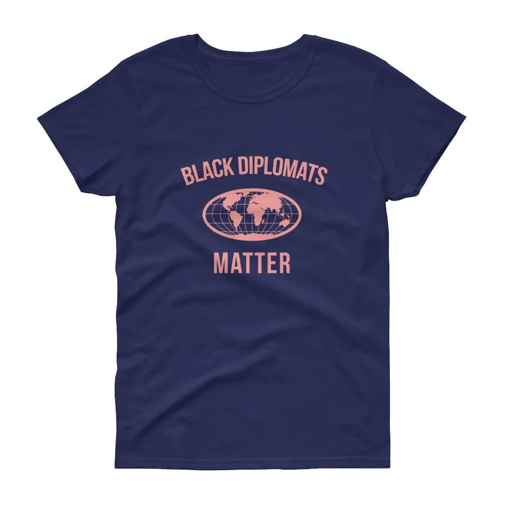 Black Diplomats Matter - Women's short sleeve t-shirt