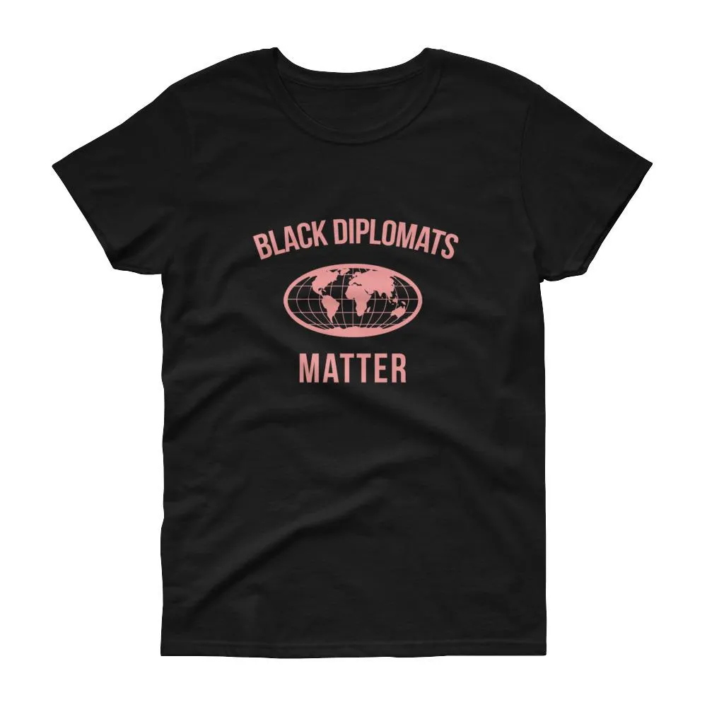 Black Diplomats Matter - Women's short sleeve t-shirt