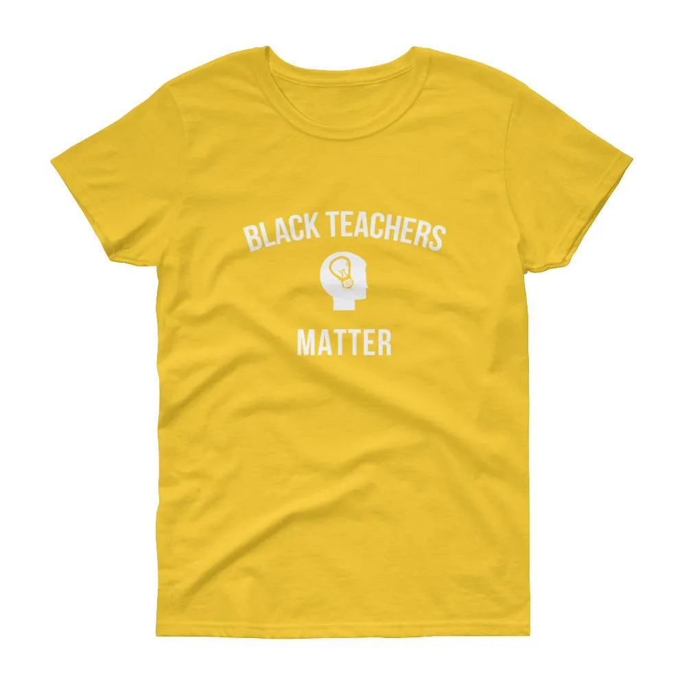 Black Teachers Matter 2 - Women's short sleeve t-shirt