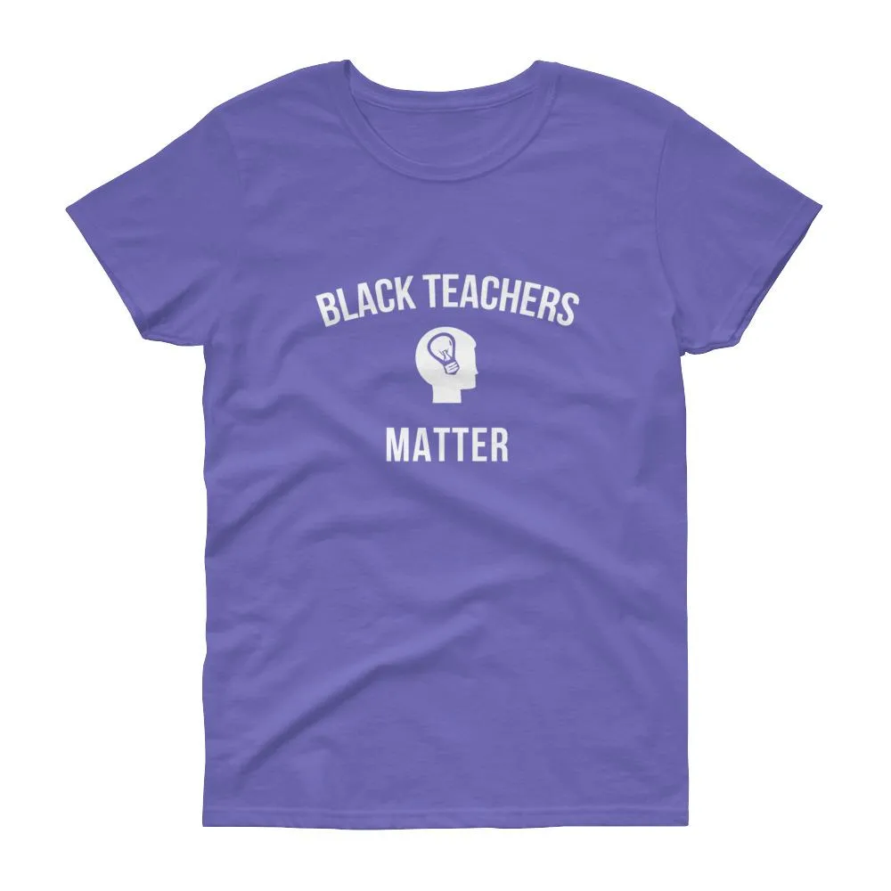 Black Teachers Matter 2 - Women's short sleeve t-shirt