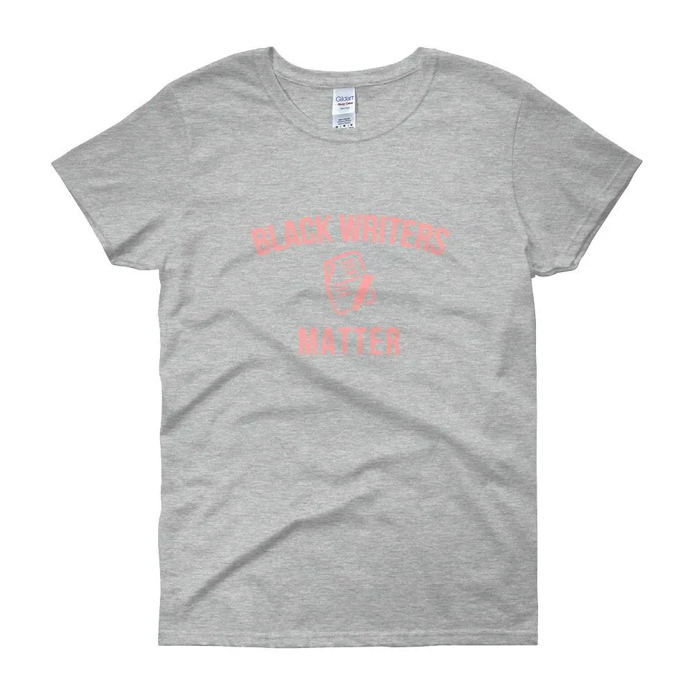 Black Writers Matter - Women's short sleeve t-shirt