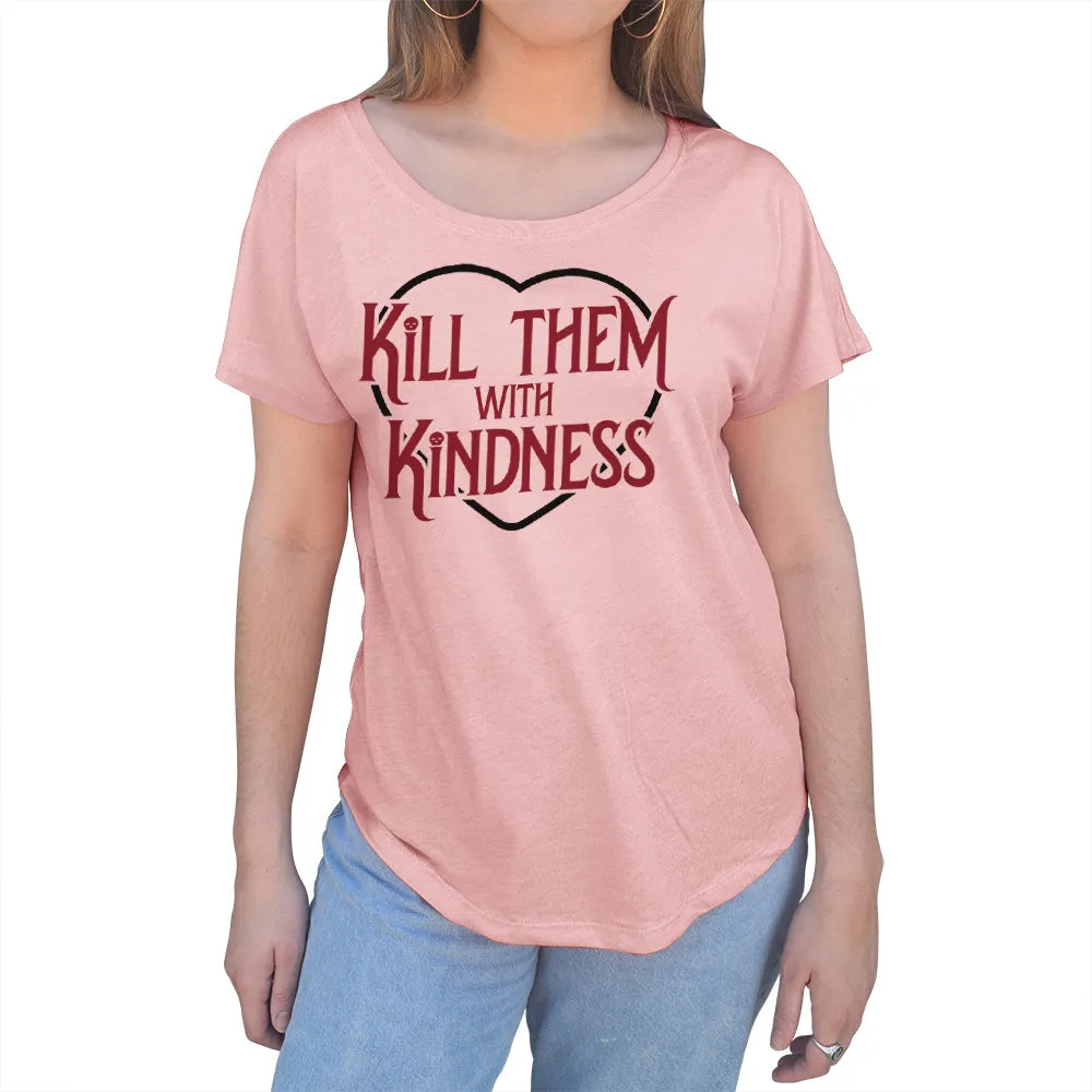 Women's Kill Them With Kindness Scoop Neck T-Shirt