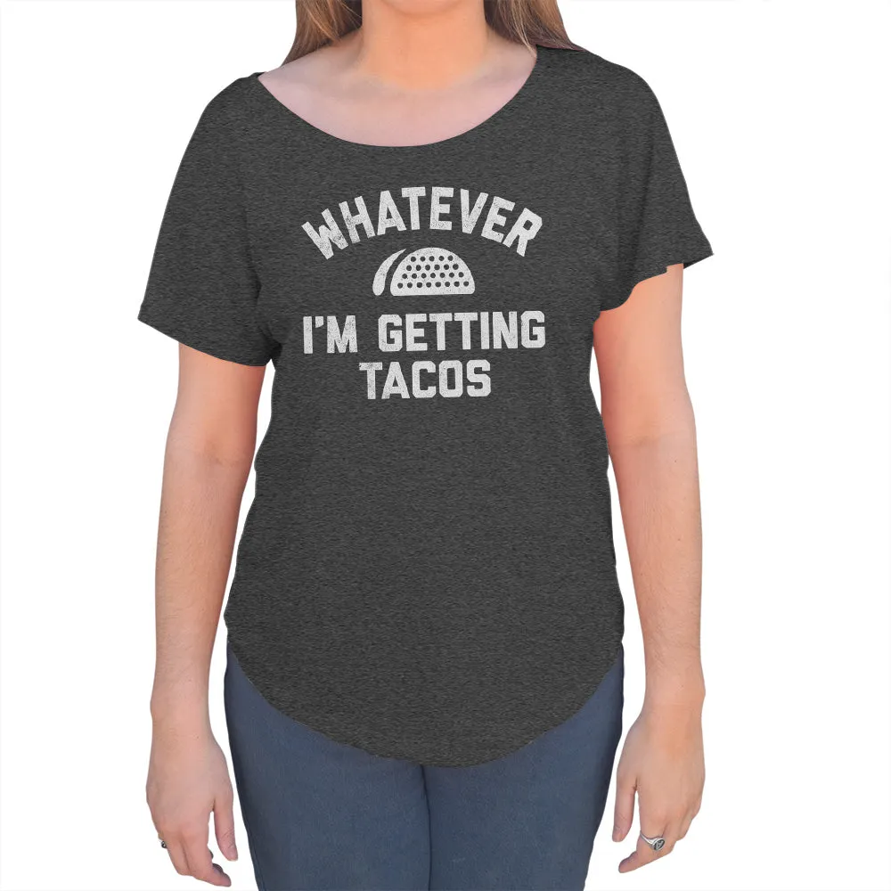 Women's Whatever I'm Getting Tacos Scoop Neck T-Shirt